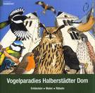 Vogelparadies Halberstädter Dom
