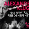 Videobotschaft Alexander Kluge an die Halberst&auml;dter