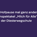 ine Hofpause mal ganz anders: Pausenspektakel „Milch für Alle“ an der Diesterwegschule ine Hofpause mal ganz anders: Pausenspektakel „Milch für Alle“ an der Diesterwegschule