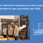 Stadtarchiv übernimmt Nachlass von Hans Auenmüller – Auftakt für das Auenmüller-Jahr 2026 Stadtarchiv übernimmt Nachlass von Hans Auenmüller – Auftakt für das Auenmüller-Jahr 2026